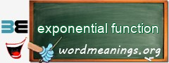 WordMeaning blackboard for exponential function